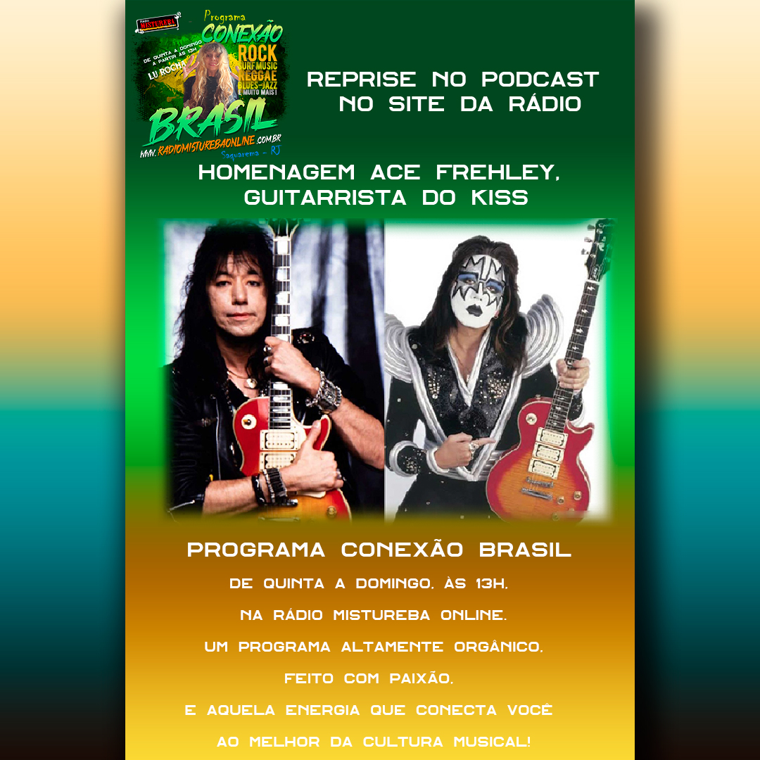 HOMENAGEM Ace Frehley,  guitarrista do Kiss  DIA 17 10 25 CONEXÃO BRASIL COM LU ROCHA DE VILATUR SAQUAREMA